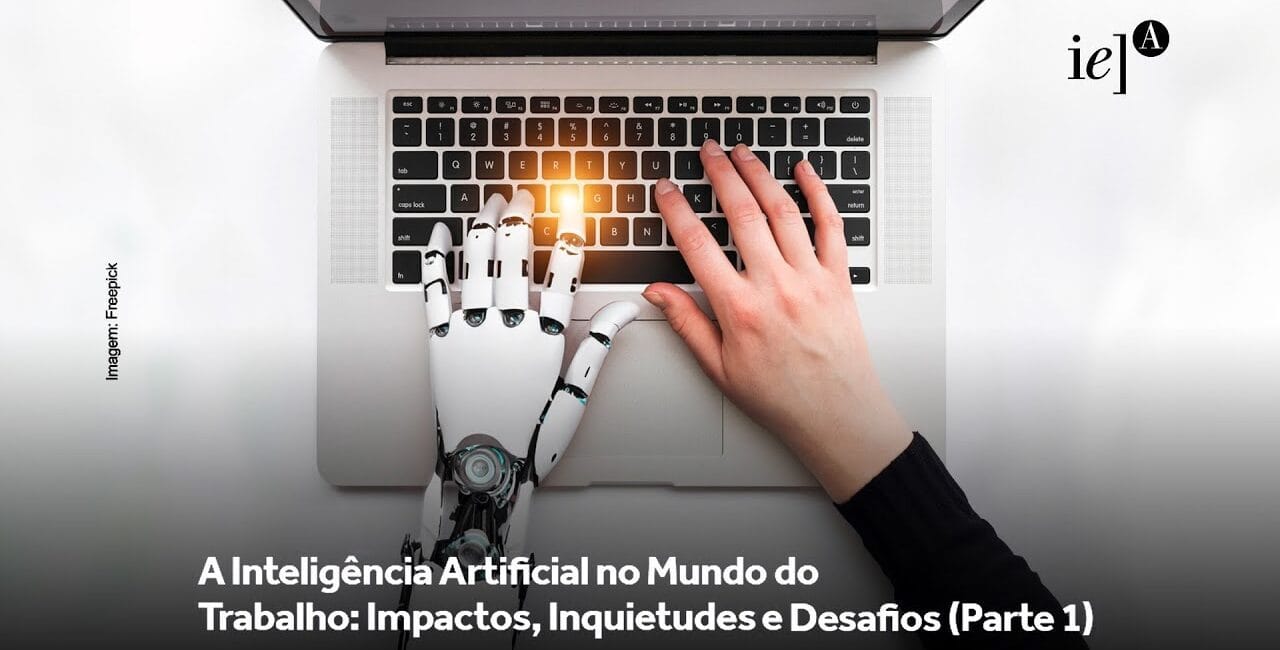 Análise do Vídeo: “A Inteligência Artificial no Mundo do Trabalho: Impactos, Inquietudes e Desafios”